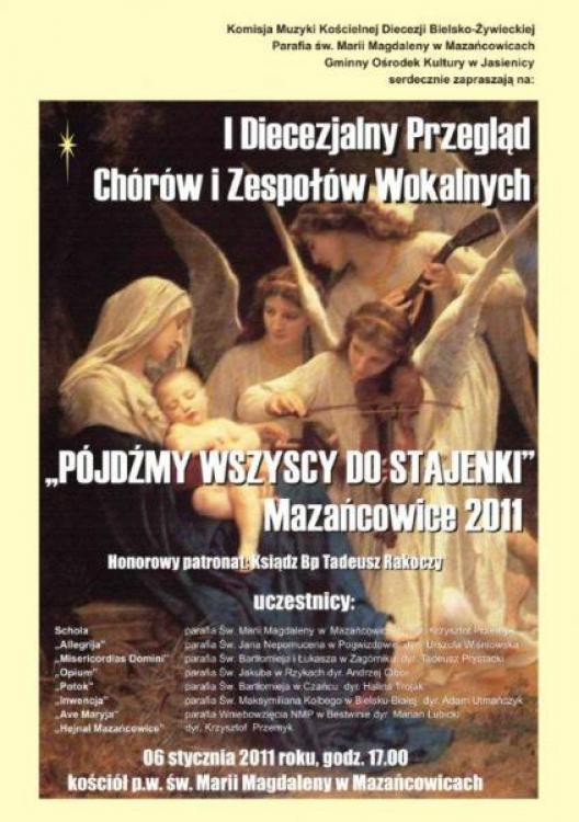 I Diecezjalny Przegląd Chórów i Zespołów Wokalnych „PÓJDŹMY WSZYSCY DO STAJENKI” Mazańcowice 2011