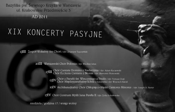 Marzec-Kwiecień 2011 XIX Koncerty Pasyjne w Bazylice Świętego Krzyża w Warszawie
