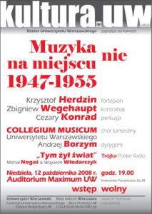 MUZYKA NIE NA MIEJSCU 1947-1955. Collegium Musicum UW. 12 X 2008 Warszawa