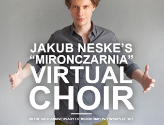 Jakub Neske's Mironczarnia Virtual Choir