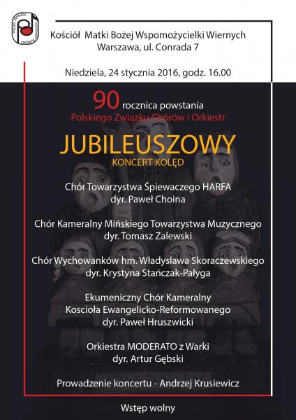 JUBILEUSZOWY KONCERT KOLĘD z okazji 90. lecia powstania Polskiego Związku Chórów i Orkiestr