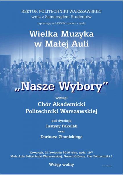 Nasze wybory - Koncert Chóru Akademickiego Politechniki Warszawskiej