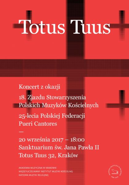 Koncert TOTUS TUUS z okazji XVIII Zjazdu Stowarzyszenia Polskich Muzyków Kościelnych