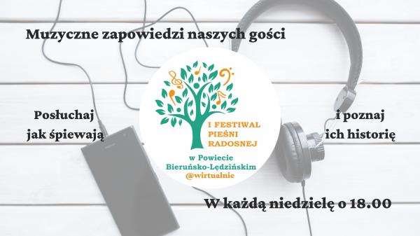 I Festiwal Pieśni Radosnej w Powiecie Bieruńsko-Lędzińskim @wirtualnie