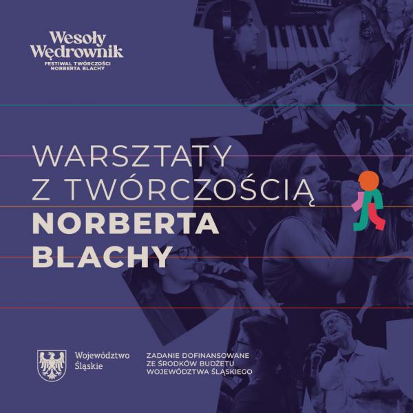 Wesoły Wędrownik Festiwal twórczości Norberta Blachy