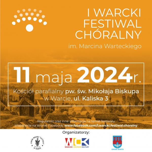 I Warcki Festiwal Chóralny im. Marcina Warteckiego