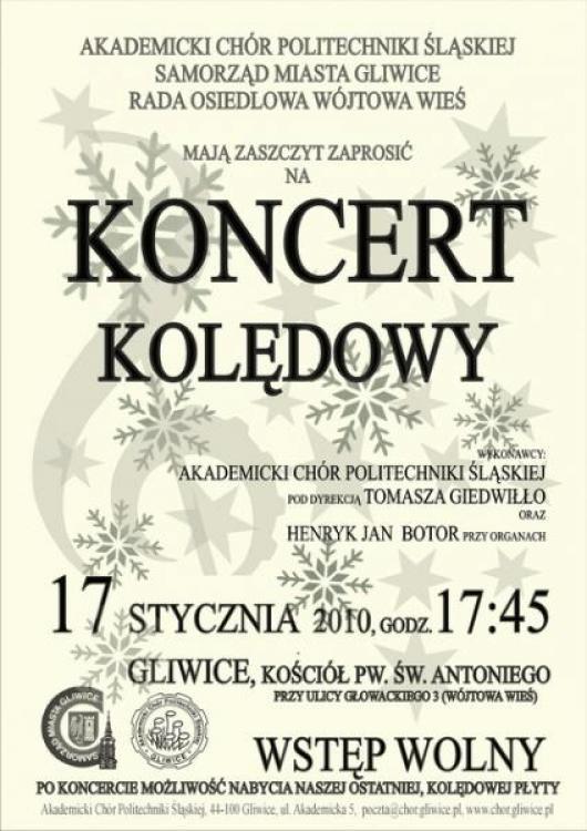 AKADEMICKI CHÓR POLITECHNIKI ŚLĄSKIEJ zaprasza - 17.01.2010 - KONCERT  KOLĘDOWY